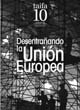 121 DESENTRAÑANDO LA UNIÓN EUROPEA